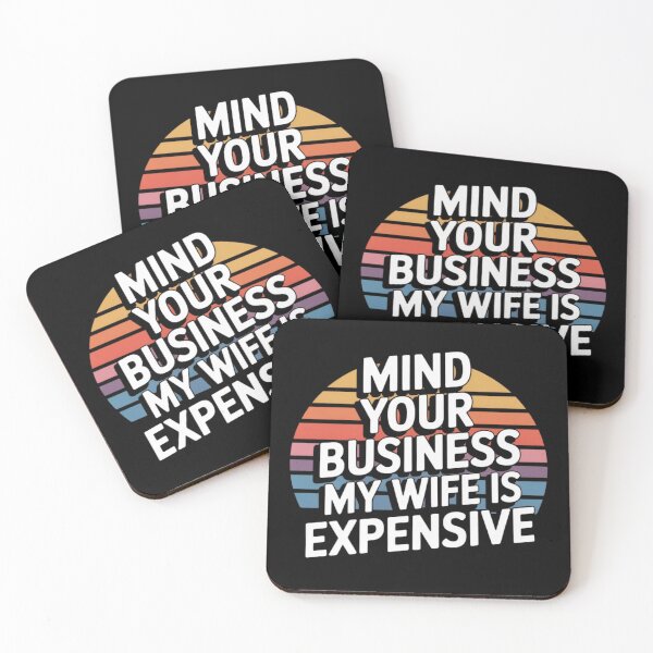 Item preview, Mind Your Business My Wife is Expensive | Retro Sunset Typography designed and sold by PROPera-design.