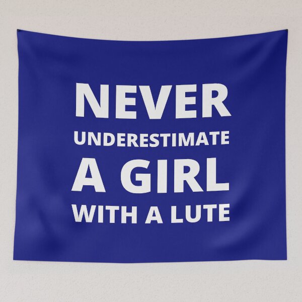 Item preview, Never underestimate a girl with a lute designed and sold by fev-rocks.