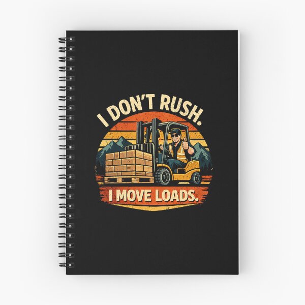 Item preview, I Don’t Rush I Move Loads Forklift designed and sold by RetroNibylander.