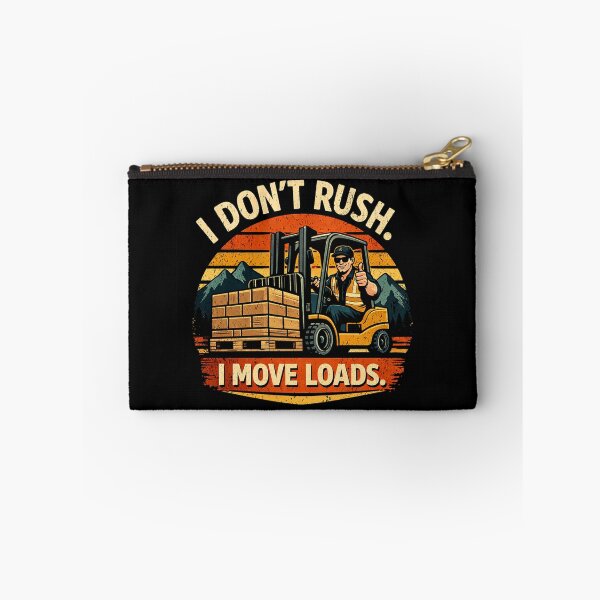 Item preview, I Don’t Rush I Move Loads Forklift designed and sold by RetroNibylander.