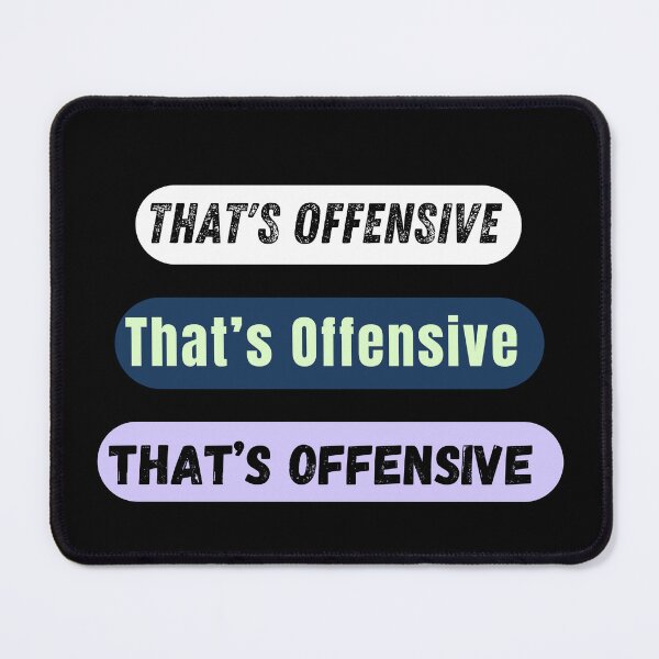 Item preview, That's Offensive Funny Sarcastic Text Banners designed and sold by THMKagutsuchi.