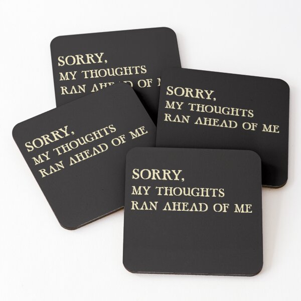 Item preview, SORRY, MY THOUGHTS RAN AHEAD OF ME designed and sold by joztees.