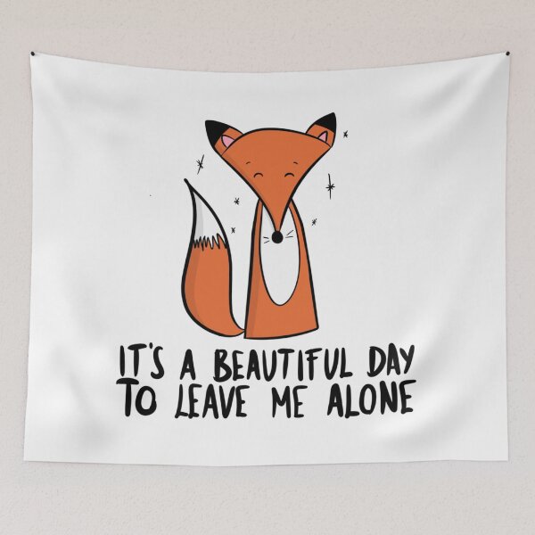 Item preview, It's A Beautiful Day To Leave Me Alone Funny Introvert Fox designed and sold by DesignFreakArt.