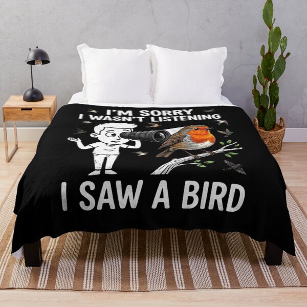 Item preview, I’m Sorry I Wasn’t Listening I Saw A Bird Funny Distracted Bird Lover for men boys grils Design designed and sold by bilal sibgui.