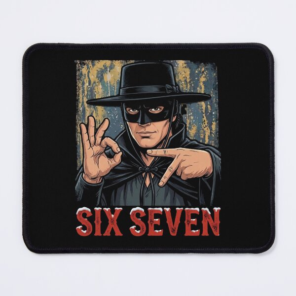 Item preview, Zorro Six Seven Meme – Masked Avenger Western Humor designed and sold by SidTastic .