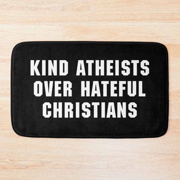 Item preview, Kind Atheists Over Hateful Christians – Bold Statement Typography designed and sold by SidTastic .