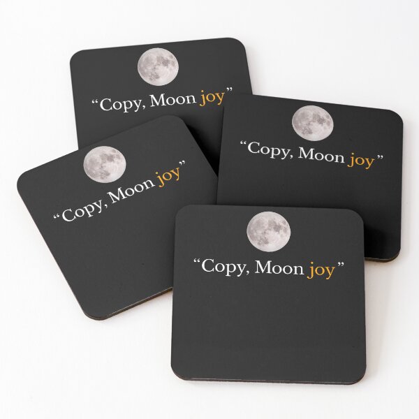 Item preview, Copy Moon Joy Funny Lunar Quote  designed and sold by Jackstudioo.