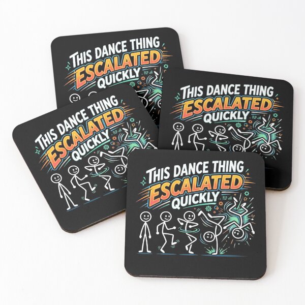 Item preview, This Dance Thing Escalated Quickly Funny Dance Evolution Design designed and sold by bilal sibgui.