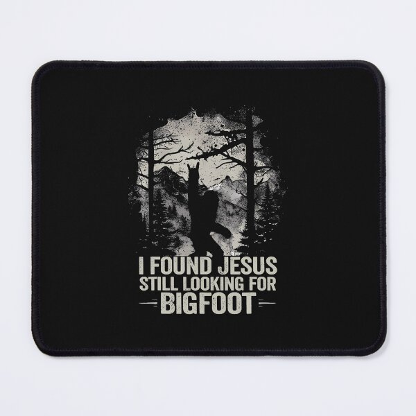 Item preview, I Found Jesus Still Looking For Bigfoot Funny Christian designed and sold by Jackstudioo.