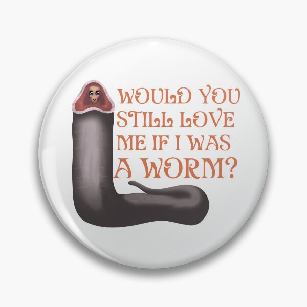 Item preview, Would You Still Love Me If I Was A Worm? - Arrakis Edition designed and sold by BastsTardyChild.