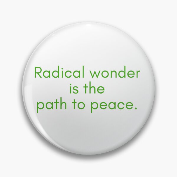 Item preview, El asombro radical es el camino hacia la paz. designed and sold by Ann Brantingham -- Nature Art.