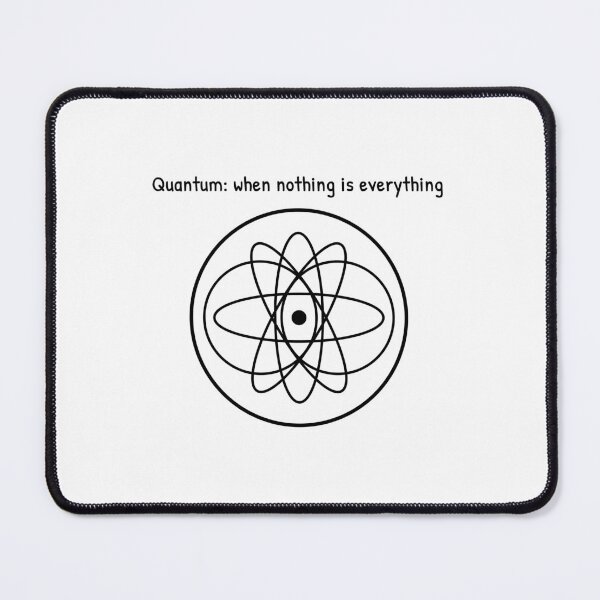 Item preview, Quantum Physics When Nothing Is Everything Design Humor designed and sold by AnnSign.