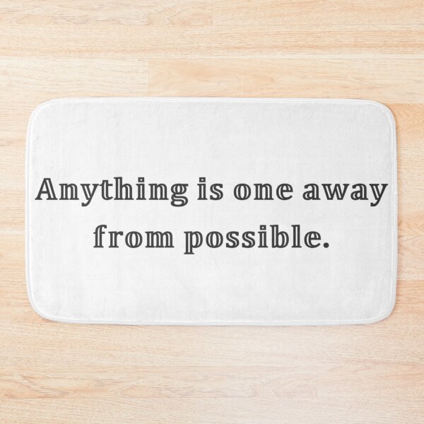 Item preview, Anything is one away from possible. designed and sold by BigB113.