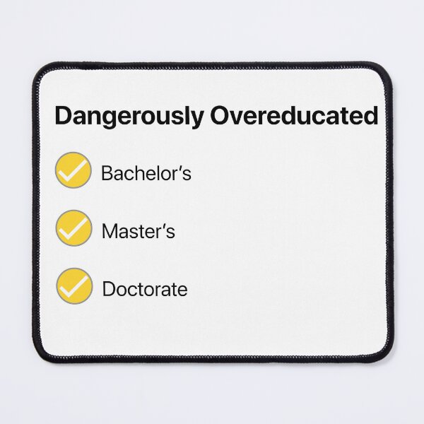 Item preview, Dangerously Overeducated Degrees Checklist | Graduation Gift designed and sold by ChaaiTee.