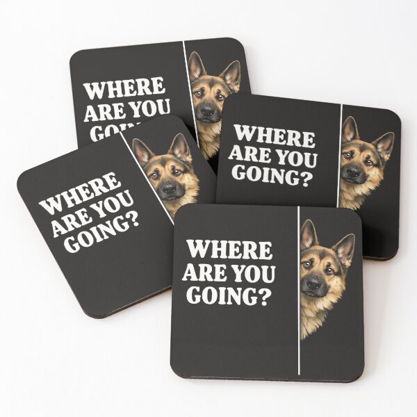 Item preview, Where Are You Going Funny German Shepherd Dog Lover T-Shirt, German Shepherd Owner Gift, Cute Funny Dog Lover Graphic Tee designed and sold by Maravillio.