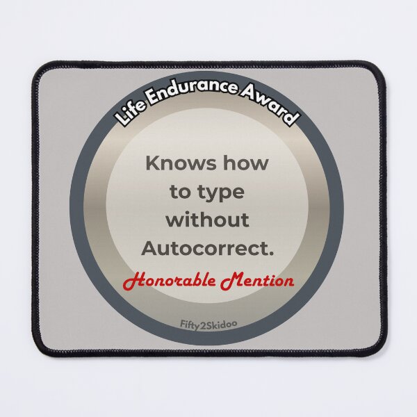 Item preview, Endurance Award Autocorrect designed and sold by Fifty2Skidoo.