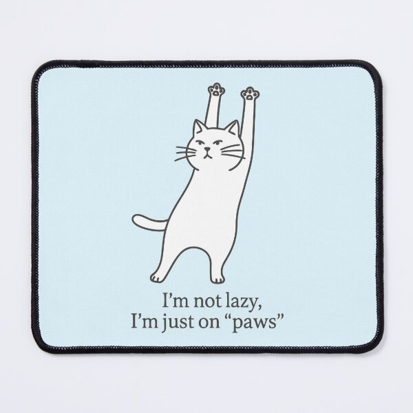 Item preview, I’m Not Lazy I’m Just On Paws designed and sold by Amir Faysal.