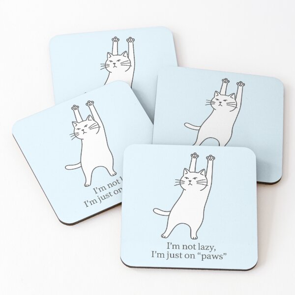 Item preview, I’m Not Lazy I’m Just On Paws designed and sold by Amir Faysal.