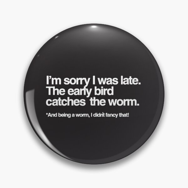 Item preview, Early bird catches the worm designed and sold by CreatorStudios.