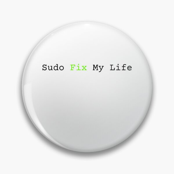 Item preview, Sudo Fix My Life - Minimalist Light Edition designed and sold by SyntaxSugar.