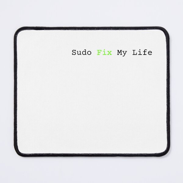 Item preview, Sudo Fix My Life - Minimalist Light Edition designed and sold by SyntaxSugar.