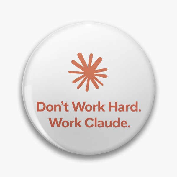 Item preview, Claude - Don't Work Hard designed and sold by Claude4Life.