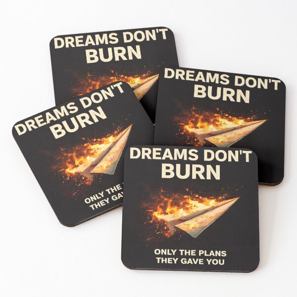 Item preview, Dreams Don't Burn designed and sold by apex.vibe.
