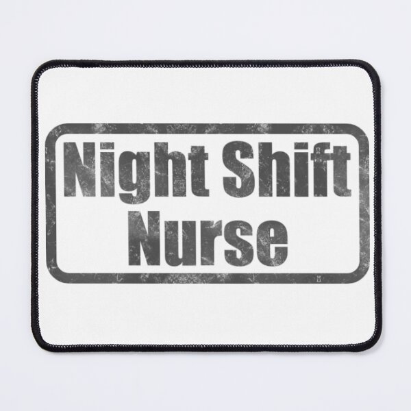 Item preview, Night Shift Nurse Funny Nurse Life Overnight Shift Design designed and sold by CoastalEmp.