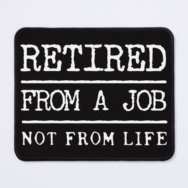 Item preview, RETIRED FROM A JOB designed and sold by joztees.
