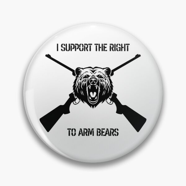 Item preview, I Support the Right to Arm Bears designed and sold by RiverLeigh.