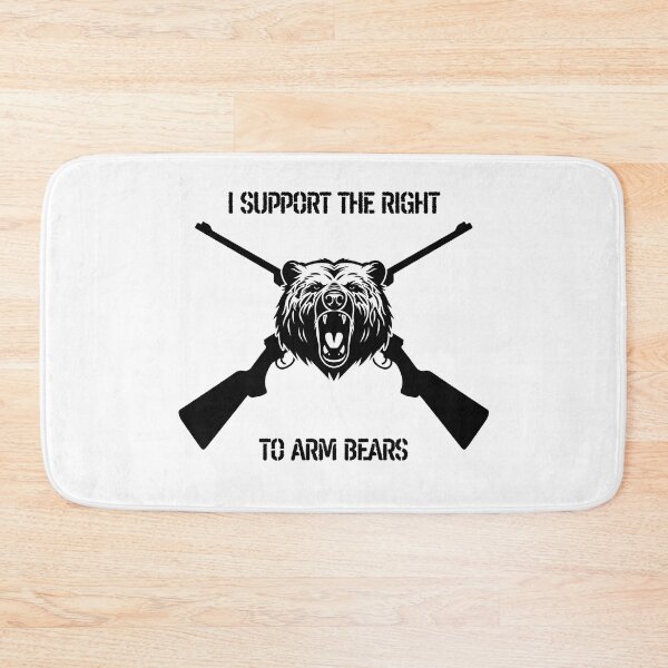 Item preview, I Support the Right to Arm Bears designed and sold by RiverLeigh.