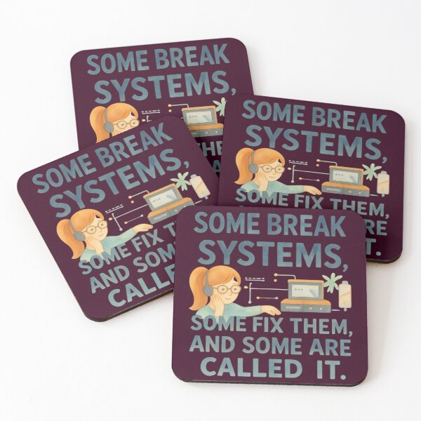 Item preview, Some break systems, some fix them, and some are called IT designed and sold by Grixel's Paang Gala Shop.