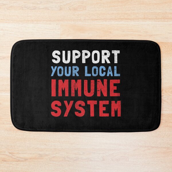 Item preview, Support your local immune system designed and sold by orlumbuspirate.