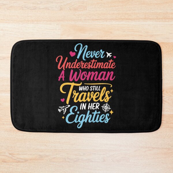 Item preview, Never Underestimate A Woman Travels In Her Eighties Gift designed and sold by Ali-printshop.