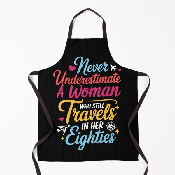 Item preview, Never Underestimate A Woman Travels In Her Eighties Gift designed and sold by Ali-printshop.