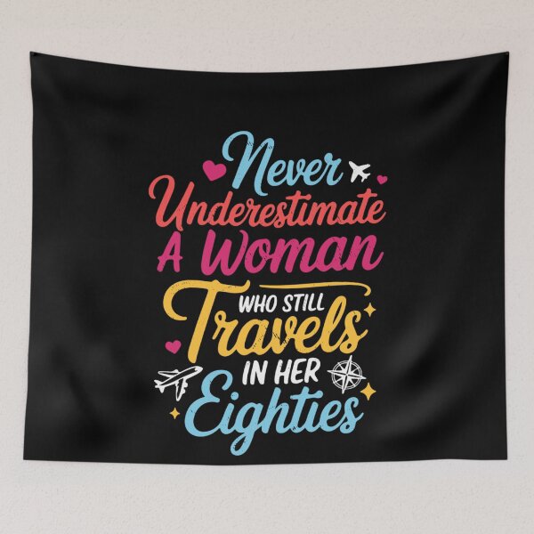 Item preview, Never Underestimate A Woman Travels In Her Eighties Gift designed and sold by Ali-printshop.
