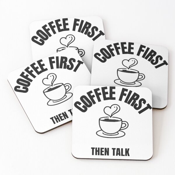 Item preview, cofee first then talk designed and sold by Coffee-desings.