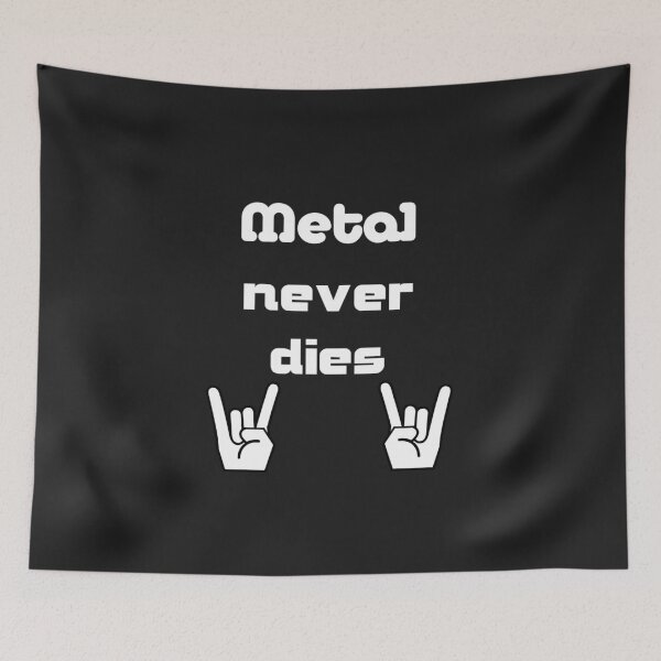 Item preview, Metal never dies - Hot! designed and sold by Myriala.