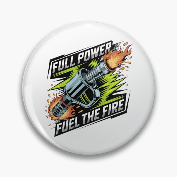 Item preview, Full Power Fuel Fire – Explosive Energy Carburant Design designed and sold by YounexxART.
