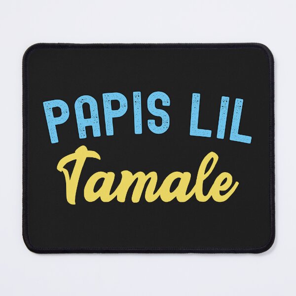 Item preview, Papis Lil Tamale Cute Submissive Saying designed and sold by SharpThreadZ.