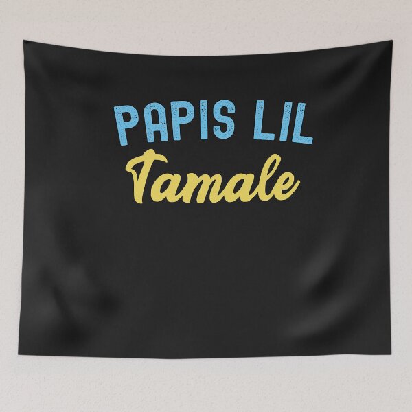 Item preview, Papis Lil Tamale Cute Submissive Saying designed and sold by SharpThreadZ.
