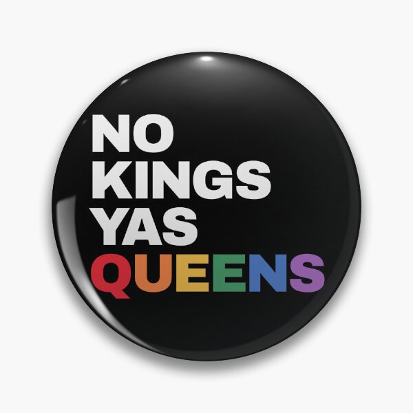Item preview, NO KINGS YAS QUEENS designed and sold by oddwonders.
