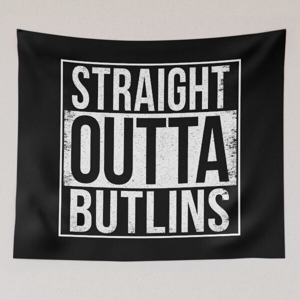 Item preview, STRAIGHT OUTTA BUTLINS designed and sold by Bruiserstang.