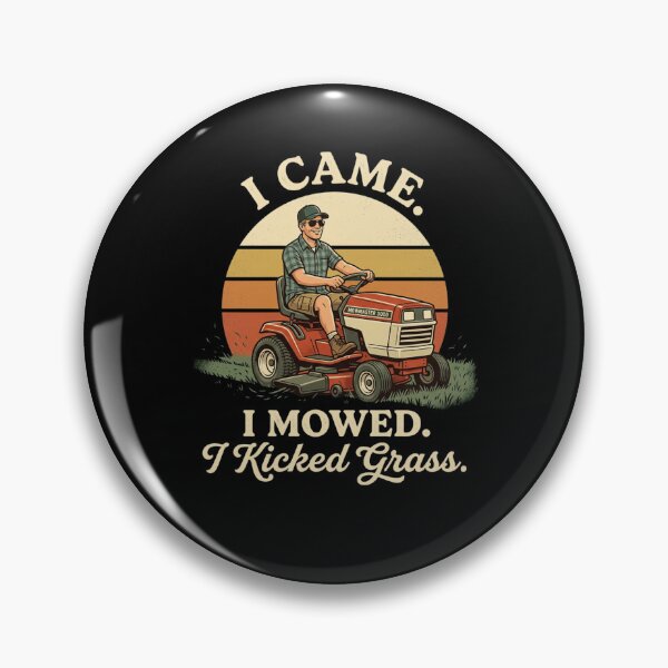 Item preview, I Came I Mowed I Kicked Grass Lawn Mowing Dad designed and sold by snowry.