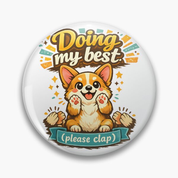 Item preview, Doing My Best Please Clap Funny Dog designed and sold by ironydesigns.