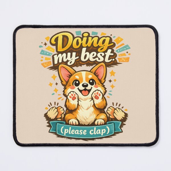 Item preview, Doing My Best Please Clap Funny Dog designed and sold by ironydesigns.