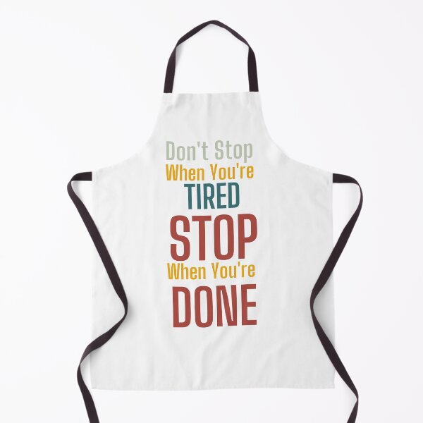 Item preview, Don't Stop When you're Tired designed and sold by FlowerSeller1.