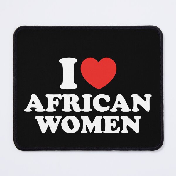 Item preview, I Love African Women designed and sold by shitpostee.