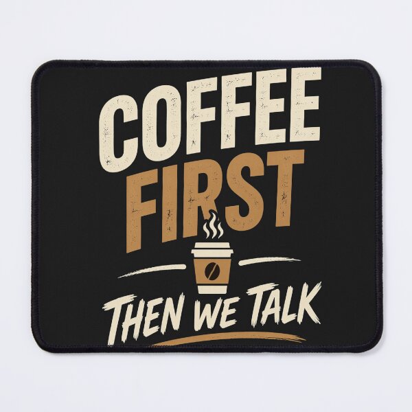 Item preview, Coffe First Then we Talk designed and sold by Coffee-desings.
