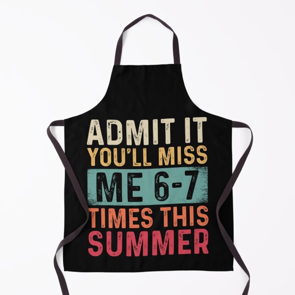 Item preview, Admit It You'll Miss Me 6-7 Times This Summer Funny Teacher Break designed and sold by Ali-printshop.